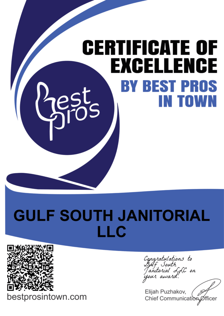 A certificate of excellence for gulf south janitorial llc